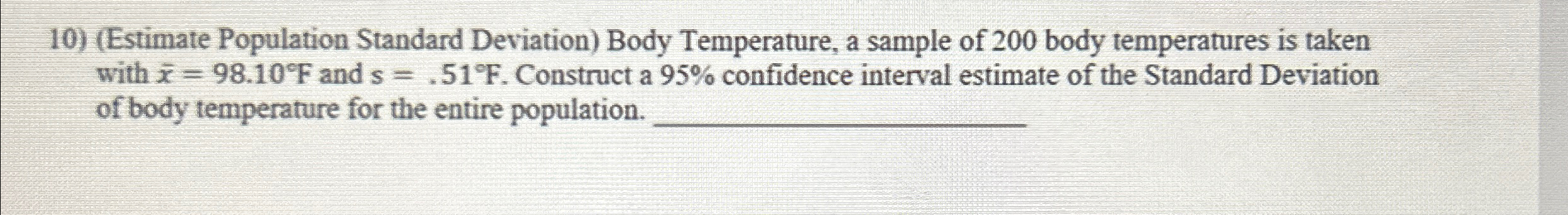 Solved (Estimate Population Standard Deviation) ﻿Body | Chegg.com