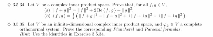 Solved 3.5.34. Let V be a complex inner product space. Prove | Chegg.com