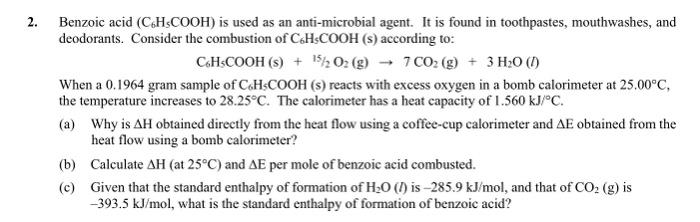 Solved 2. Benzoic acid (C6H5COOH) is used as an | Chegg.com