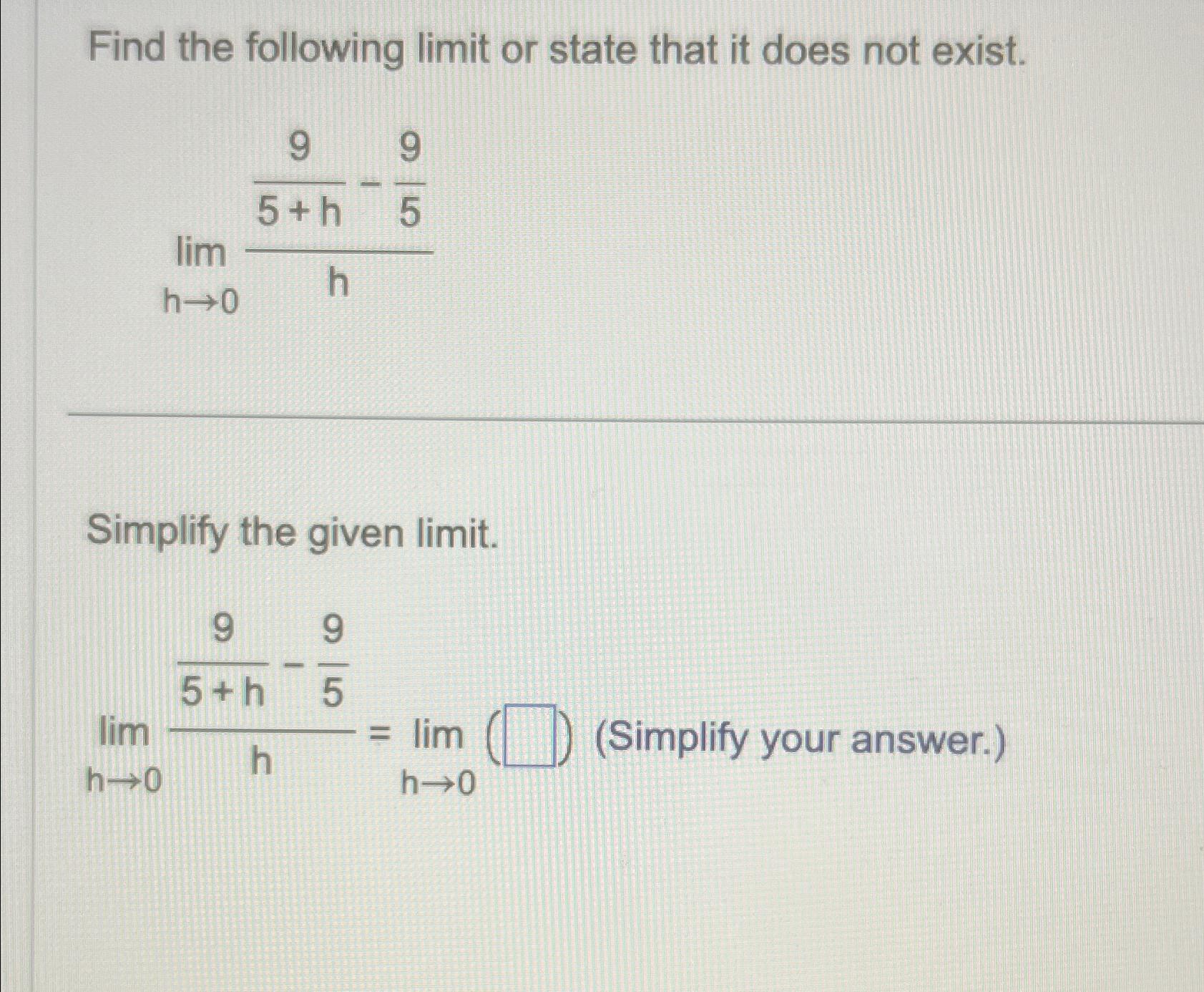 Solved Find the following limit or state that it does not | Chegg.com