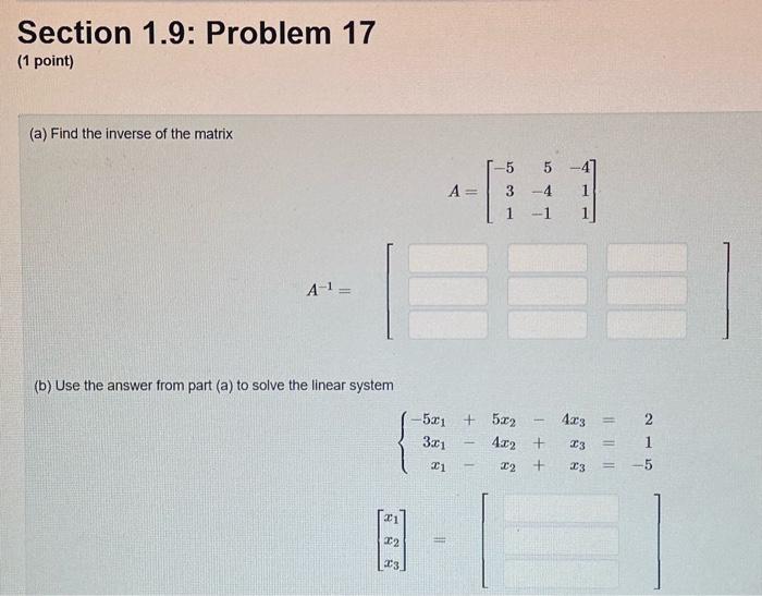 Solved Section 1.9: Problem 16 (1 point) Find the inverse of | Chegg.com
