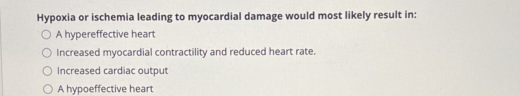 Solved Hypoxia or ischemia leading to myocardial damage | Chegg.com