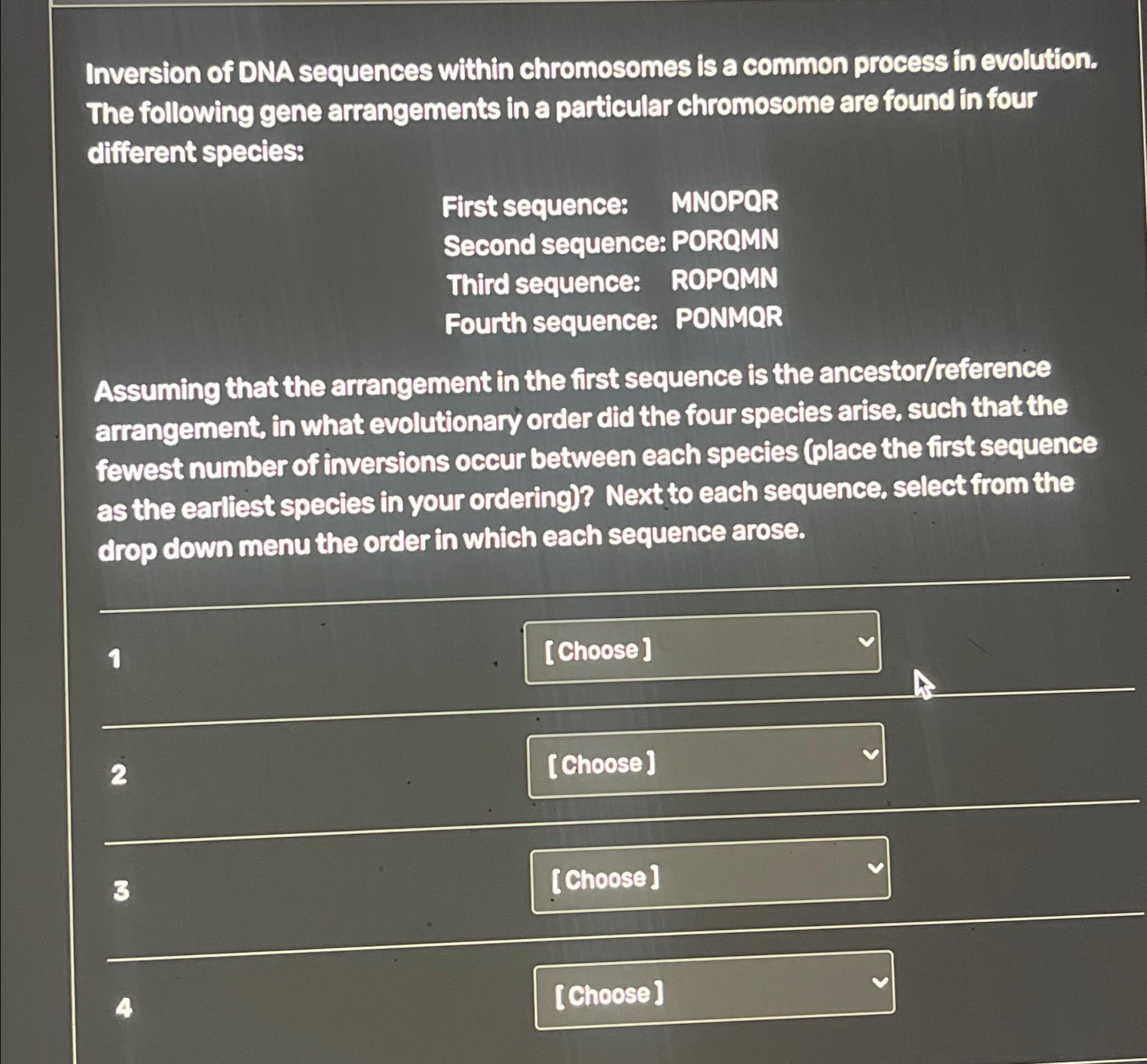 Solved Inversion of DNA sequences within chromosomes is a | Chegg.com