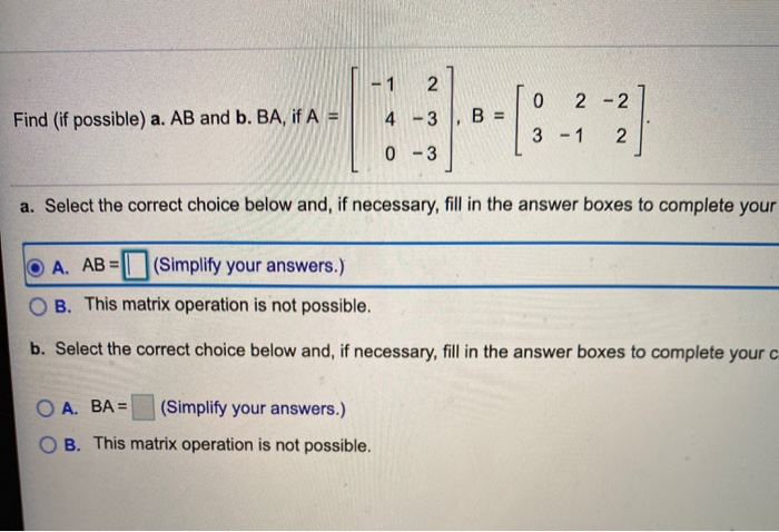 Solved Find (if Possible) A. AB And B. BA, If A = || 1 -3 Eo | Chegg.com