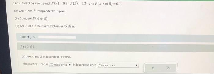 Solved Let A And B Be Events With P(A)=0.3,P(B)=0.2, And P(A | Chegg.com