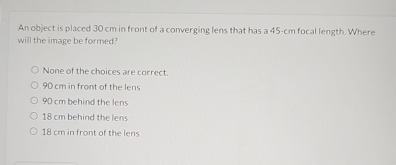 Solved An object is placed 30cm ﻿in front of a converging | Chegg.com