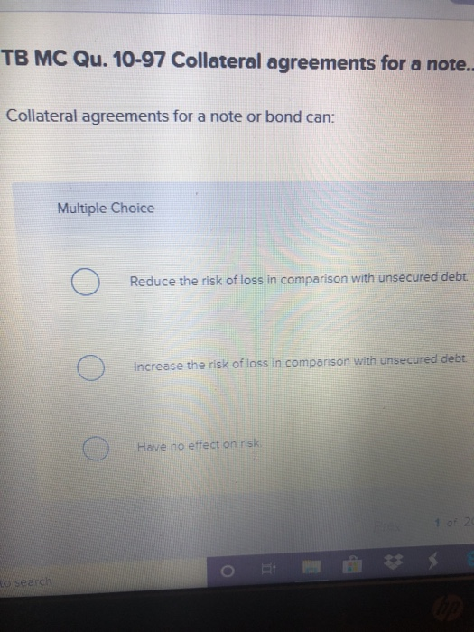 Solved TB MC Qu. 1097 Collateral agreements for a note..