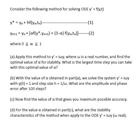 Solved Consider the following method for solving ODE y' = | Chegg.com