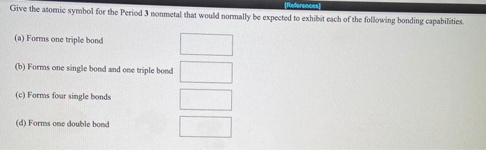 Solved [references) Give The Atomic Symbol For The Period 3 