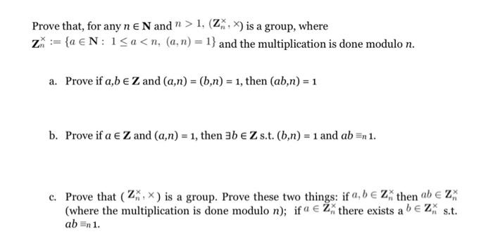 Solved Prove That, For Any N∈n And N>1,(zn×,×)is A Group, 