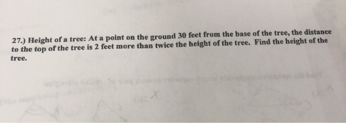 Solved 27.) Height of a tree: At a point on the ground 30 | Chegg.com