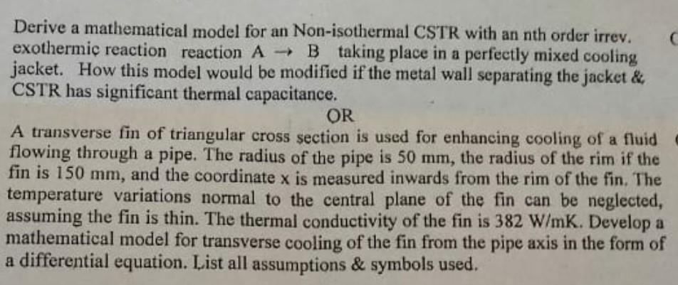 Solved Derive a mathematical model for an Non-isothermal | Chegg.com