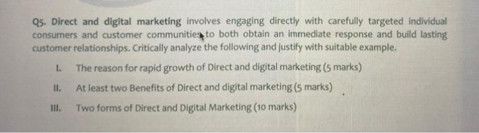 Solved Q5. Direct and digital marketing involves engaging | Chegg.com