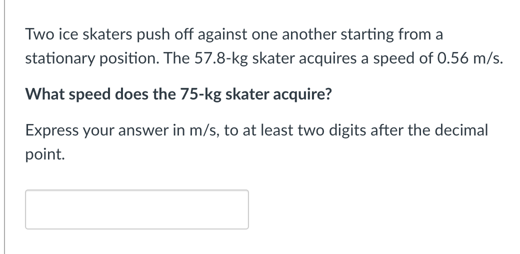 Solved Two ice skaters push off against one another starting | Chegg.com
