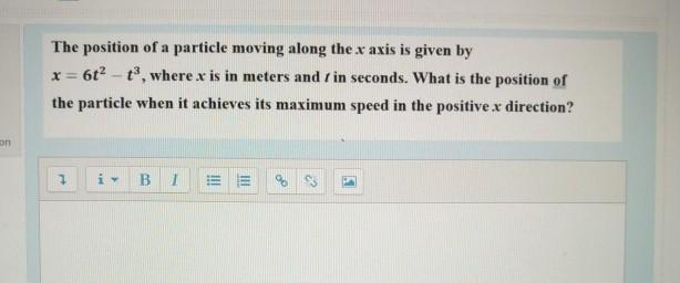 Solved The position of a particle moving along the x axis is | Chegg.com