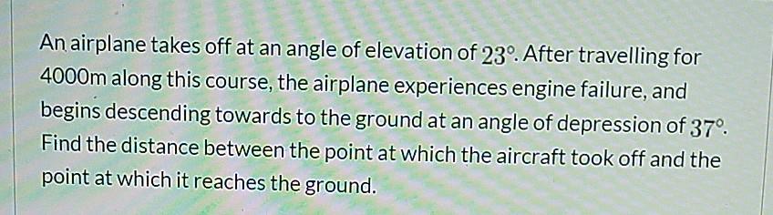 Solved An Airplane Takes Off At An Angle Of Elevation Of Chegg
