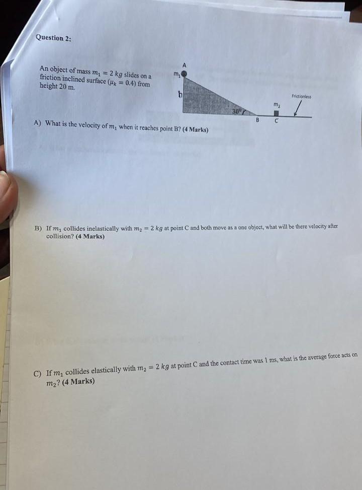 Solved Question 2: An object of mass my = 2 kg slides on a | Chegg.com