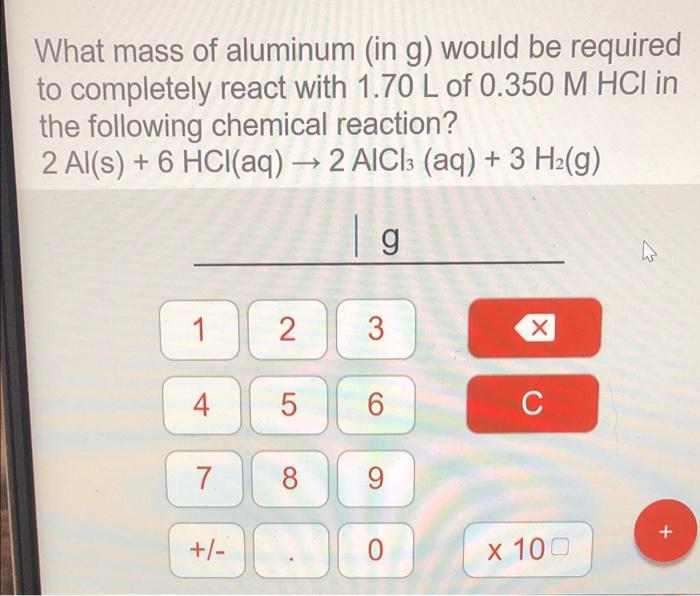 Solved What mass of aluminum (in g) would be required to