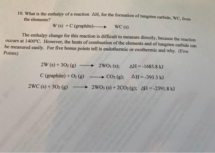 Solved 10. What is the enthalpy of a reaction AH, for the | Chegg.com