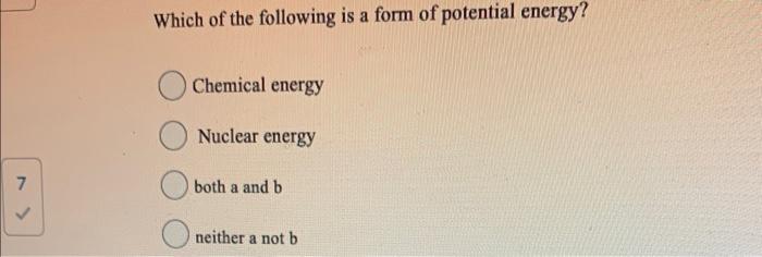 which of the following is not a form of potential energy