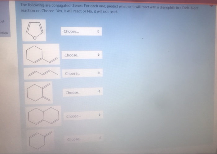 Solved The Following Are Conjugated Dienes. For Each One, | Chegg.com