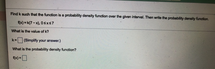 Solved Find k such that the function is a probability | Chegg.com