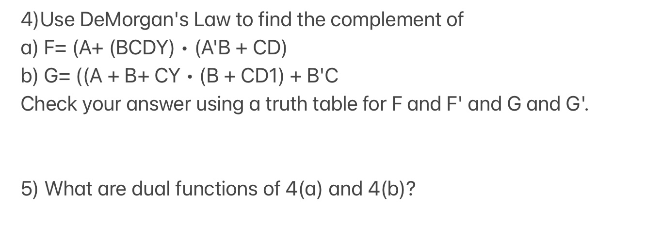 Solved Use DeMorgan's Law To Find The Complement Ofa) ﻿b) | Chegg.com