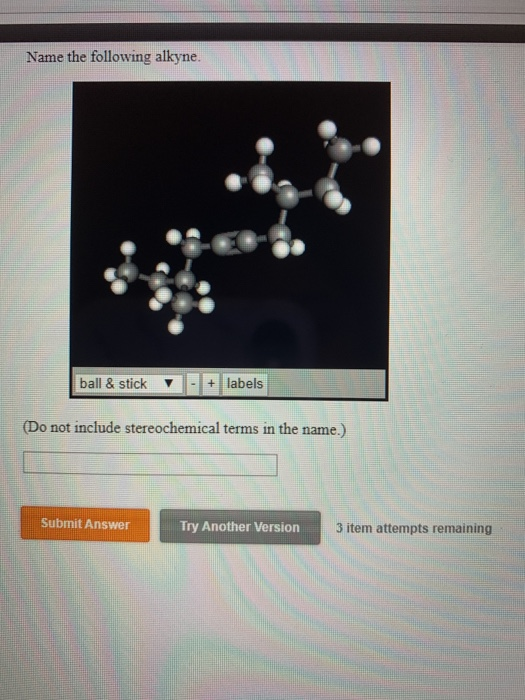 Solved Name the alkenes below. ball & stick ~ -- labels ball | Chegg.com