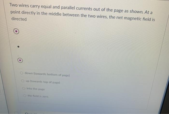 Solved Two wires carry equal and parallel currents out of | Chegg.com