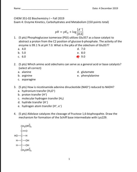 Solved CHEM 351-02 Biochemistry 1 - Fall 2019 Exam 4: Enzyme | Chegg.com