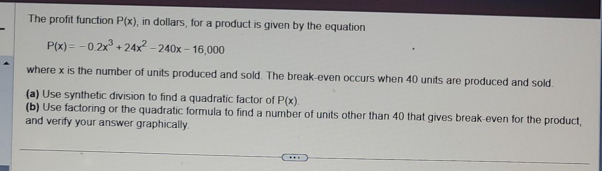 Solved The profit function P(x), in dollars, for a product | Chegg.com