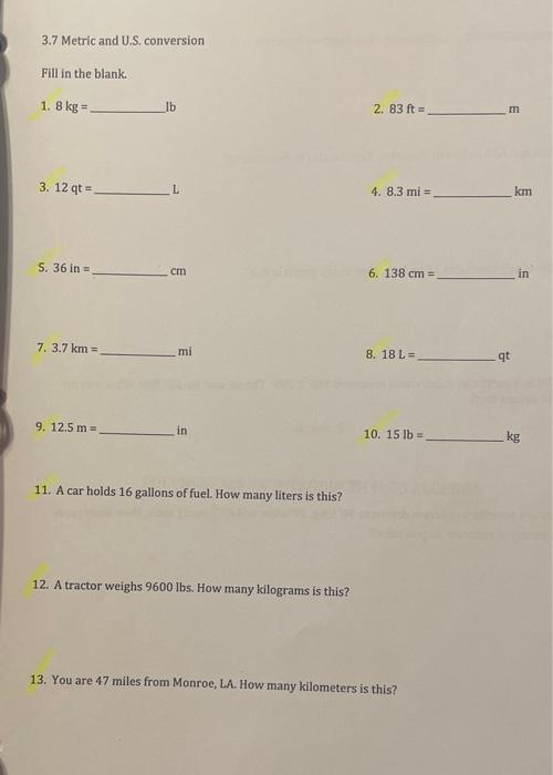 Solved 1. 8 kg lb 2. 83ft m 3. 12qt L 4. 8.3mi km 5. 36 Chegg