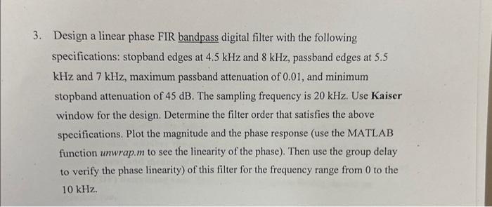3. Design a linear phase FIR bandpass digital filter | Chegg.com