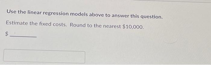 Solved Use the linear regression models above to answer this | Chegg.com