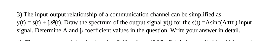 Solved 3) The input-output relationship of a communication | Chegg.com