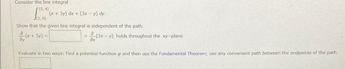 Solved Consider the line integral Soos (x + 3y) dx + (3x - | Chegg.com