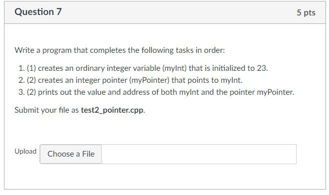 Solved Question 7 5 pts Write a program that completes the | Chegg.com