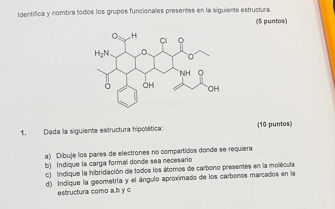 Identifica y nombra todos los grupos funcionales presentes en la siguiente estructura. (5 puntos) 1. Dada la siguiente estruc