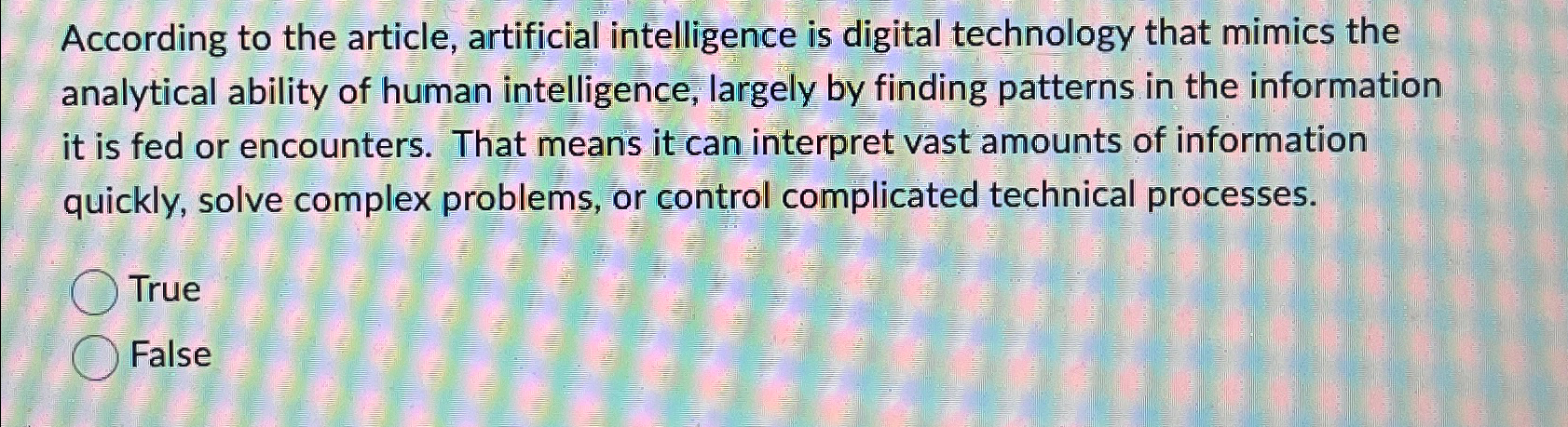Solved According to the article, artificial intelligence is | Chegg.com