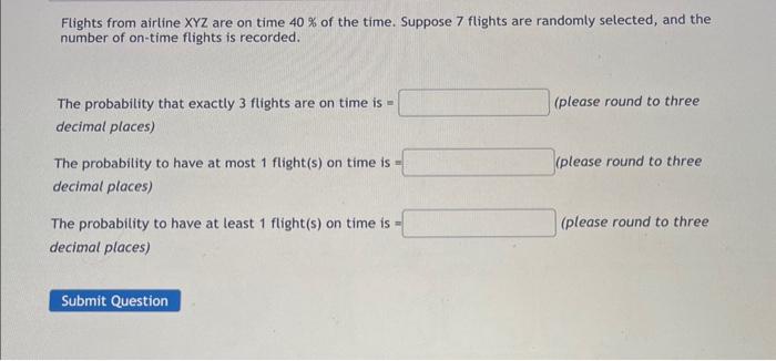 Solved Flights from airline XYZ are on time 40% of the time. | Chegg.com