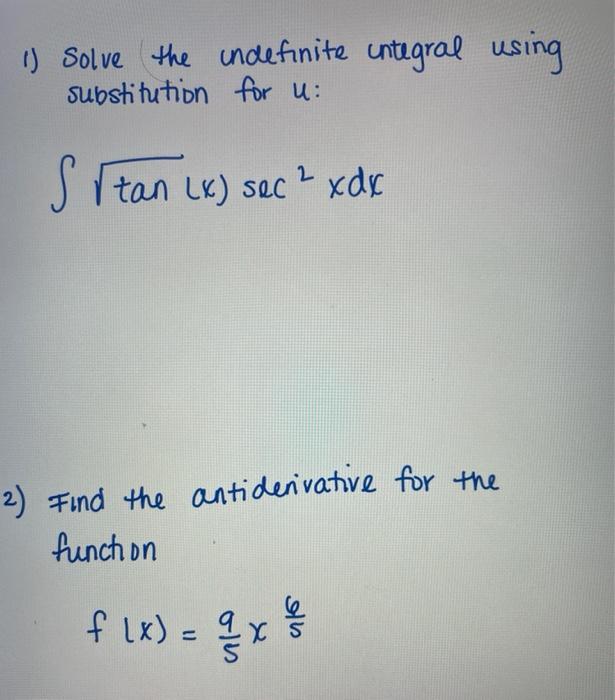 Solved 1 Solve The Indefinite Integral Using Substitutio Chegg Com