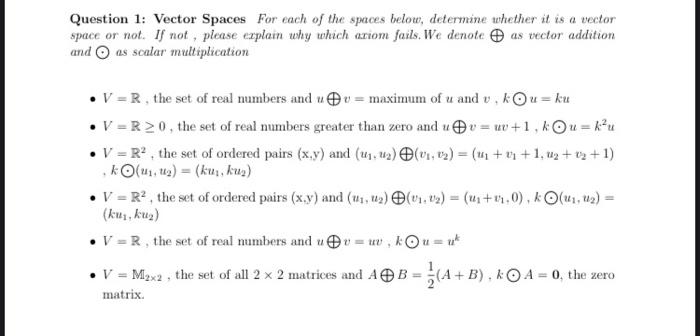 Solved Question 1: Vector Spaces for each of the spaces | Chegg.com
