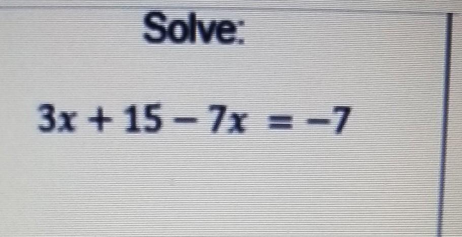 3) 15(13x - 7) = 285