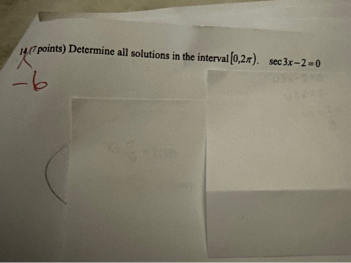 Solved 14 ( points) Determine all solutions in the interval | Chegg.com
