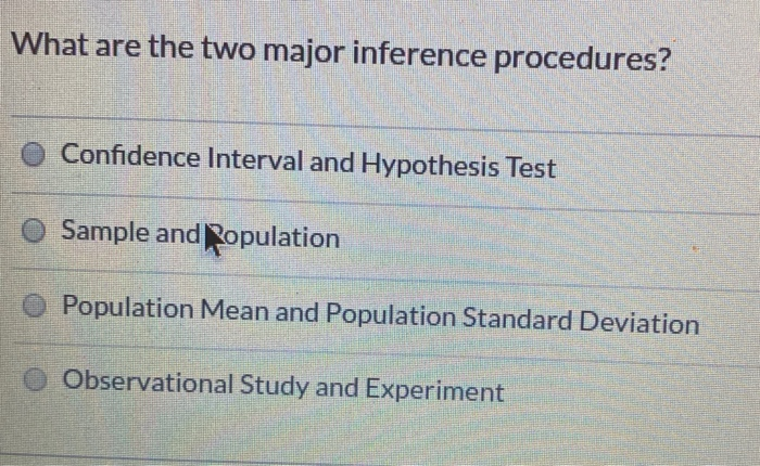 Solved What are the two major inference procedures? | Chegg.com