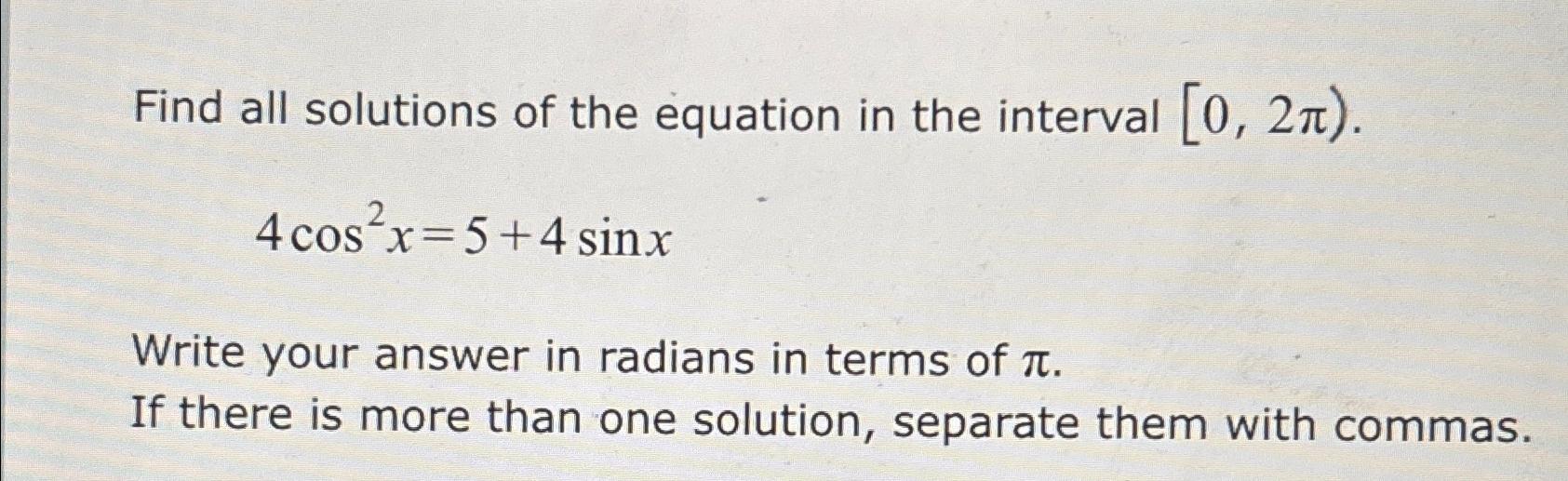 Solved Find all solutions of the equation in the interval | Chegg.com