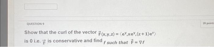 Solved QUESTION 9 Show that the curl of the vector \\( | Chegg.com