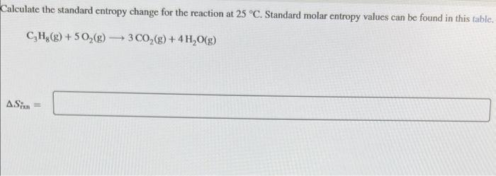 Solved Calculate the standard entropy change for the | Chegg.com