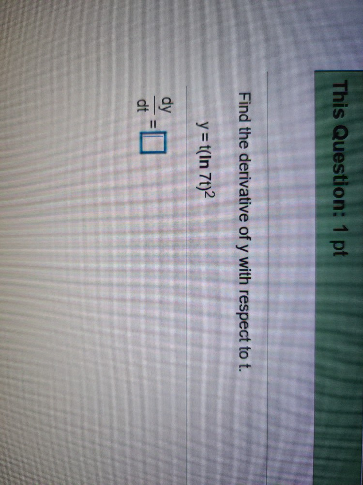 Solved This Question: 1 pt Find the derivative of y with | Chegg.com