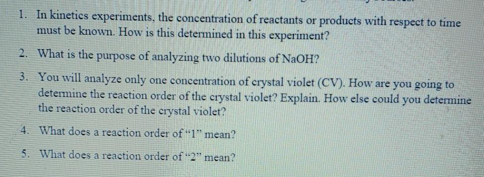 Solved 1. In kinetics experiments, the concentration of | Chegg.com